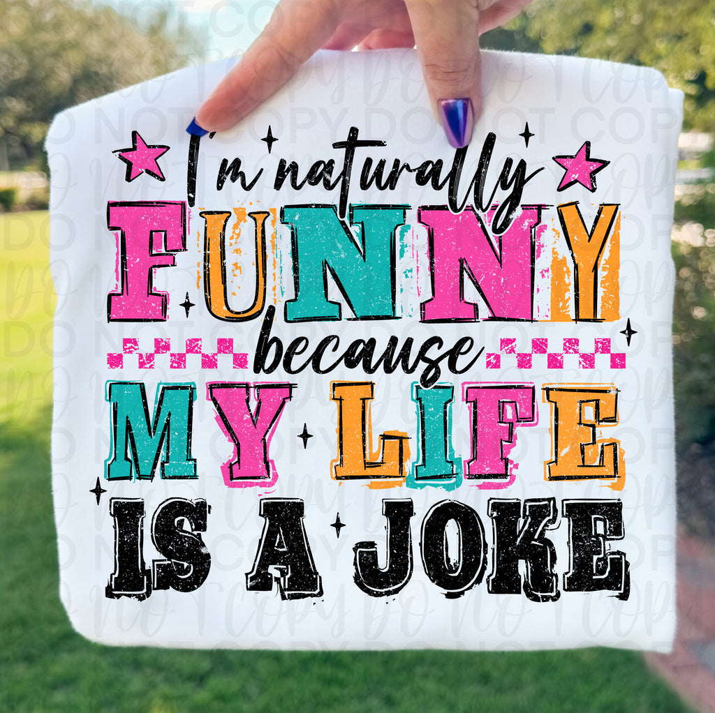 I'm Naturally Funny Sarcastic PNG