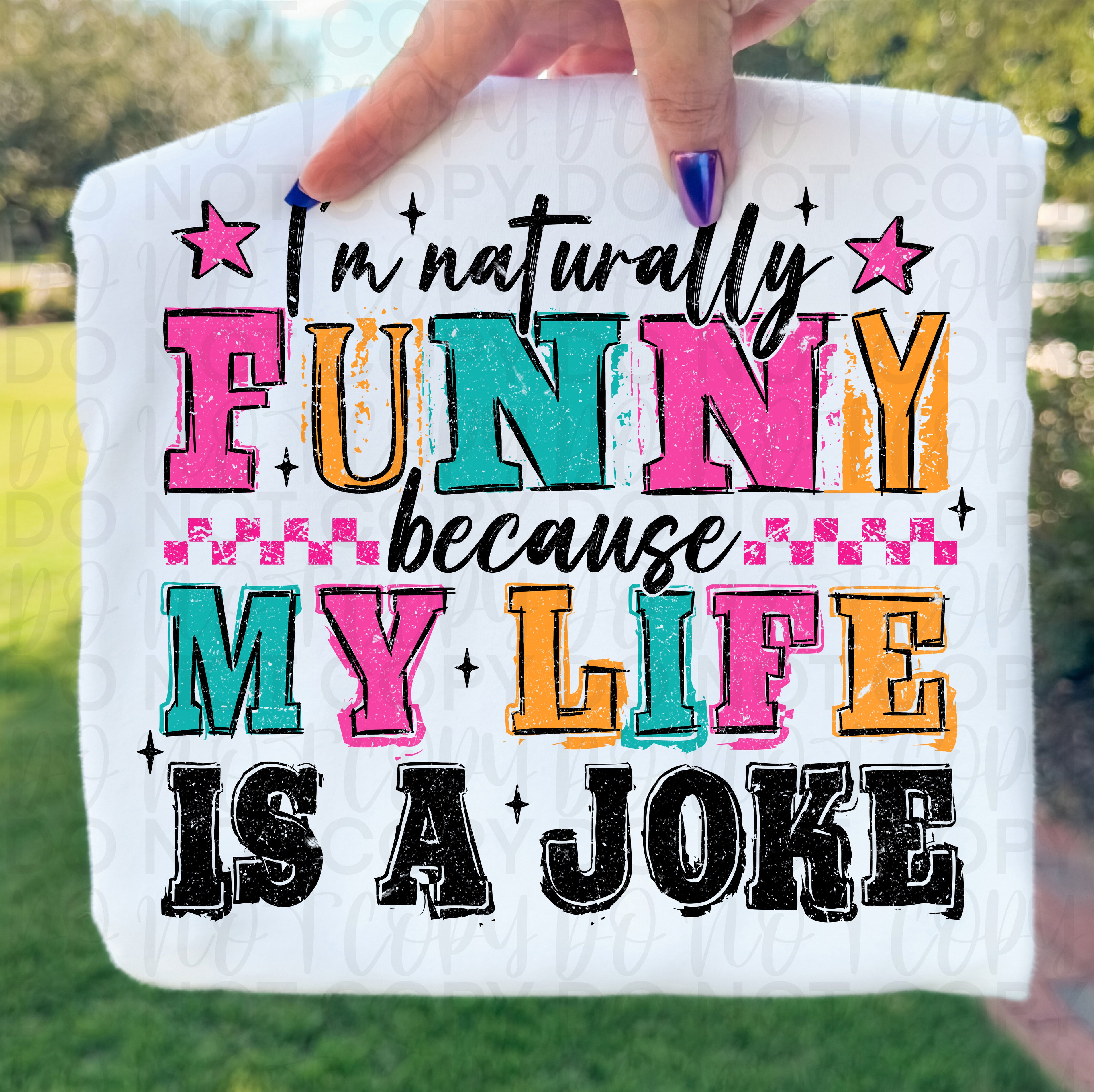 I'm Naturally Funny Sarcastic PNG