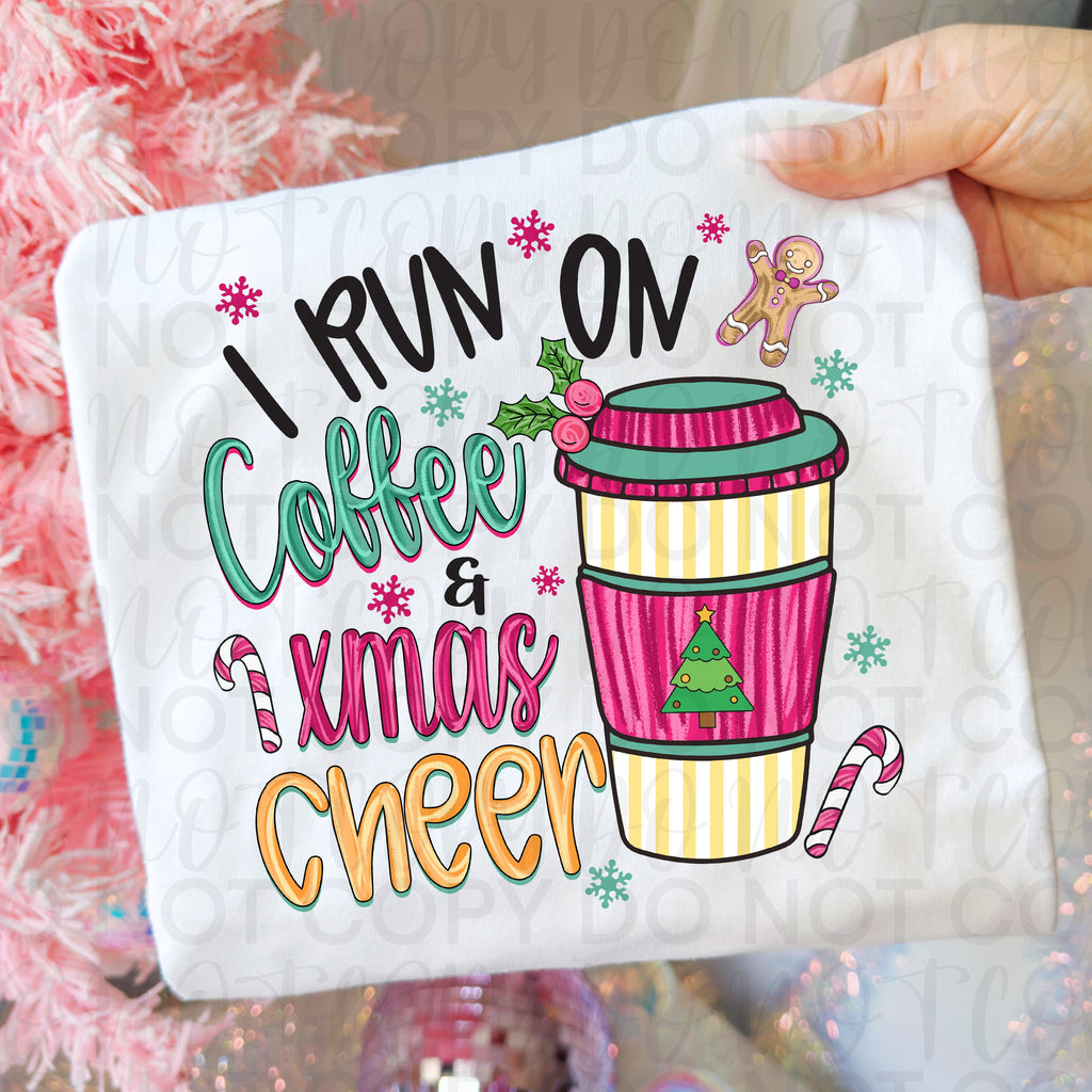 I Run on Coffee & Christmas Cheer PNG