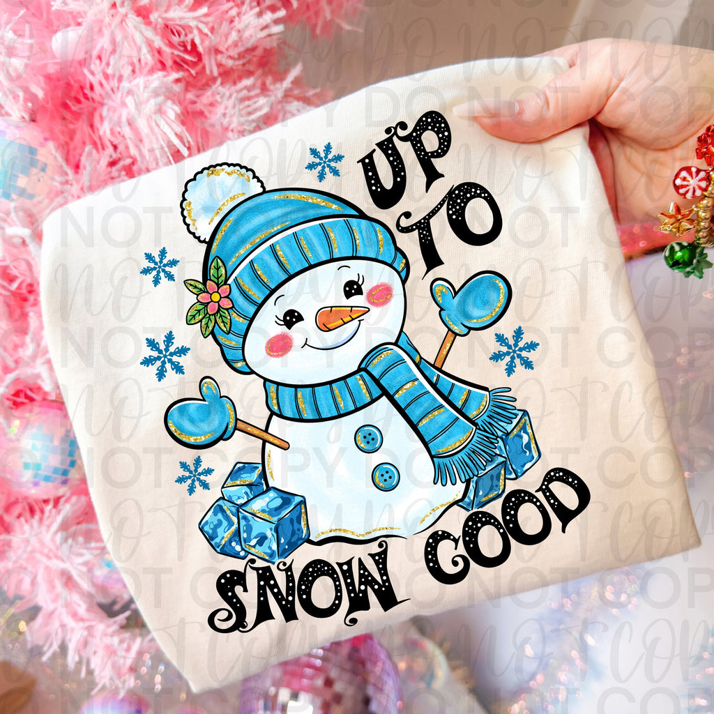 Funny Winter Snowman Png, Up to Snow Good