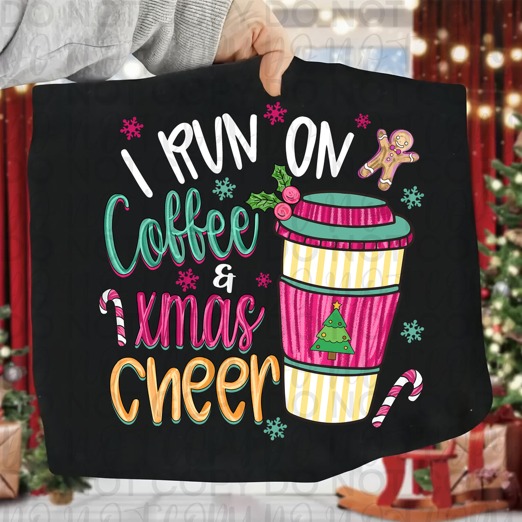 I Run on Coffee & Christmas Cheer PNG