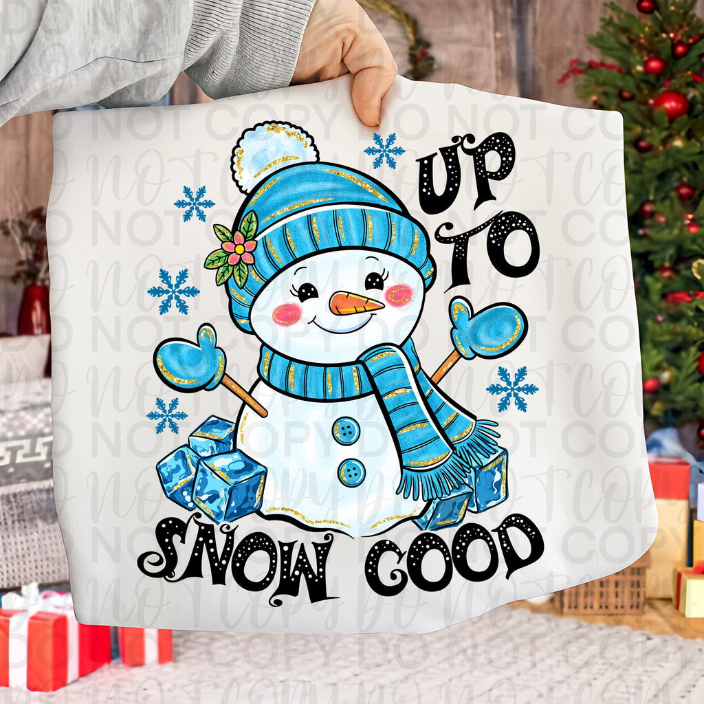 Funny Winter Snowman Png, Up to Snow Good