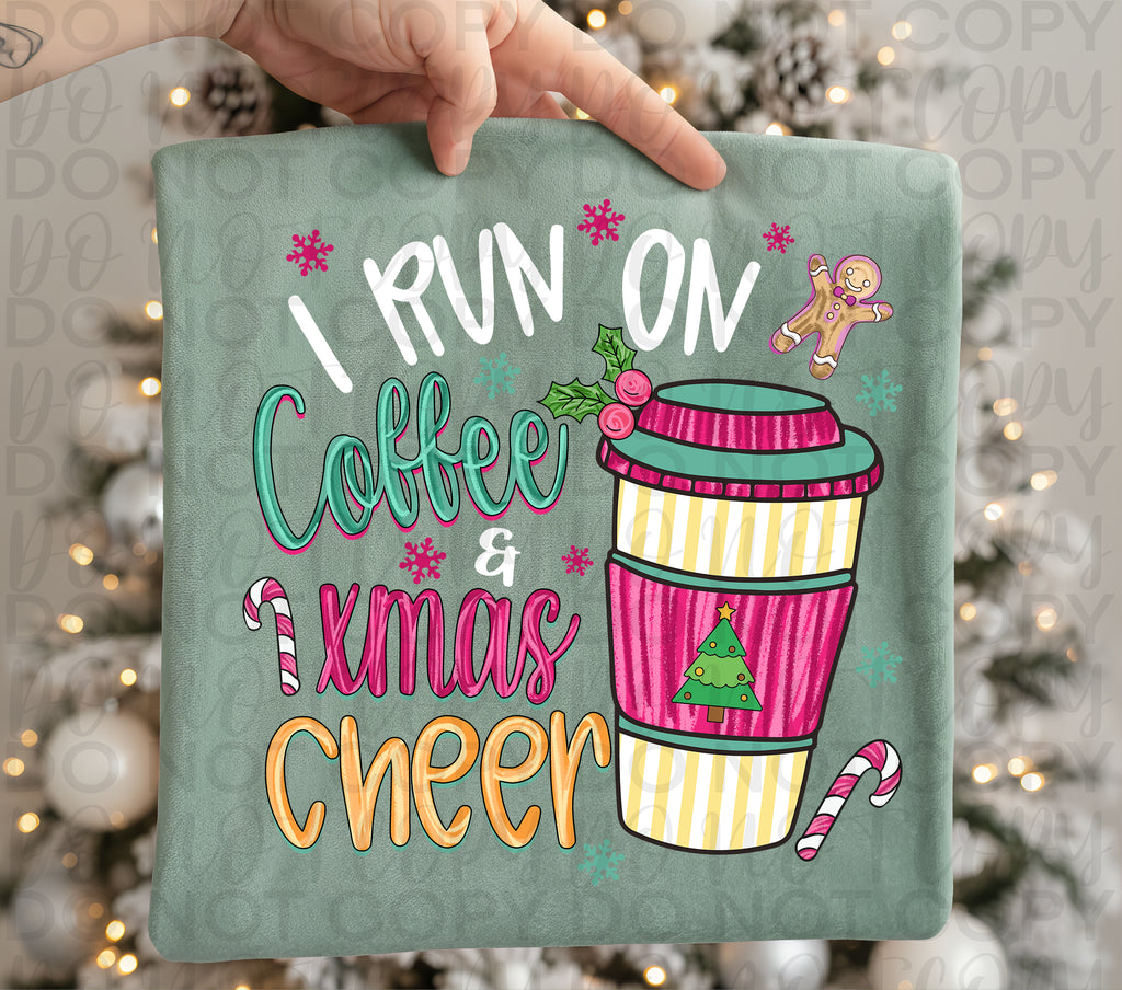 I Run on Coffee & Christmas Cheer PNG