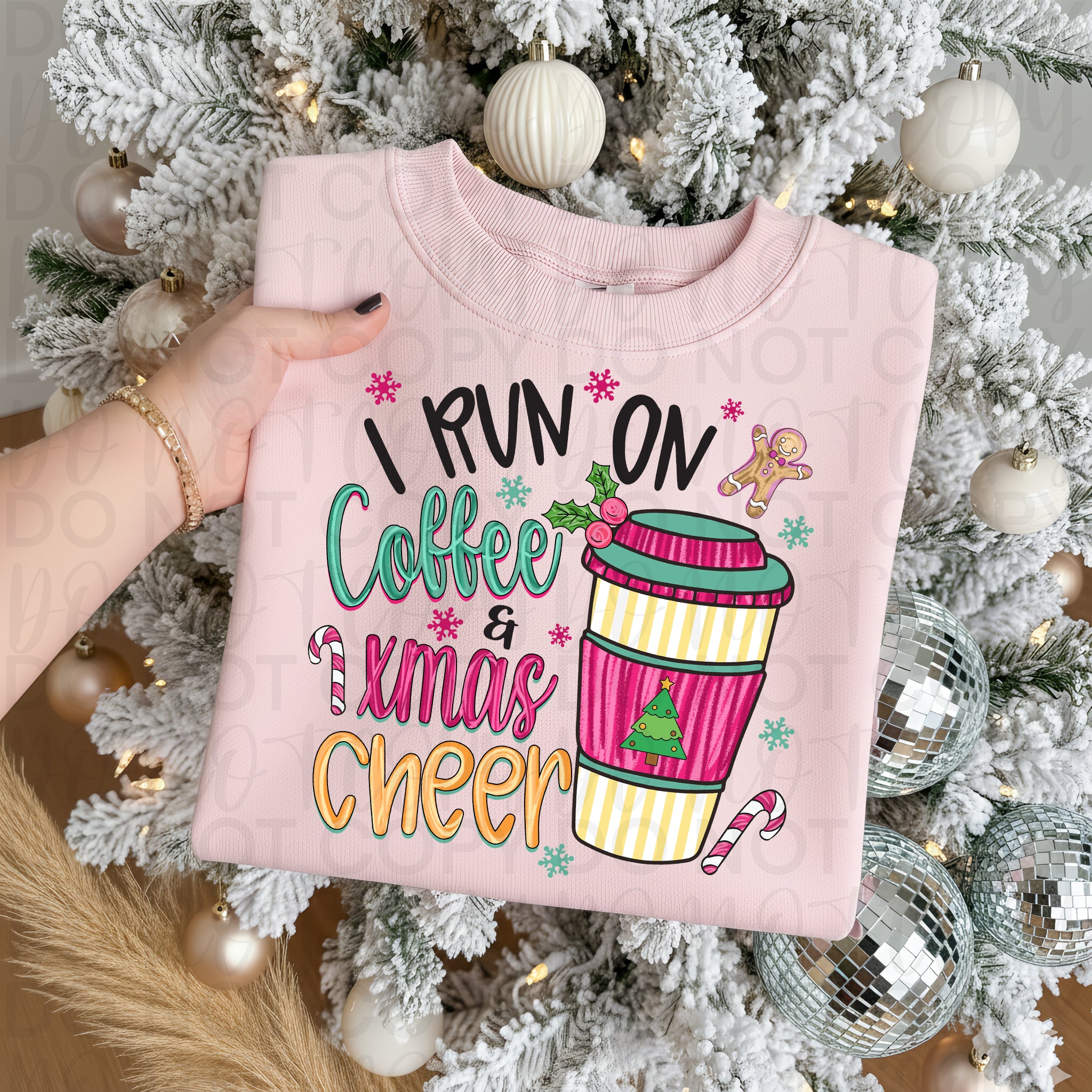 I Run on Coffee & Christmas Cheer PNG