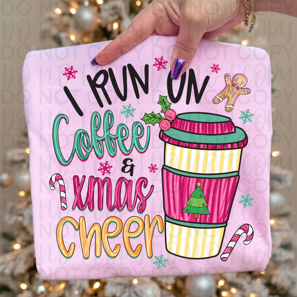 I Run on Coffee & Christmas Cheer PNG