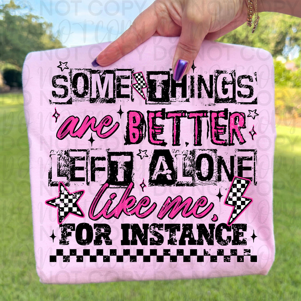 Better Left Alone Snarky PNG
