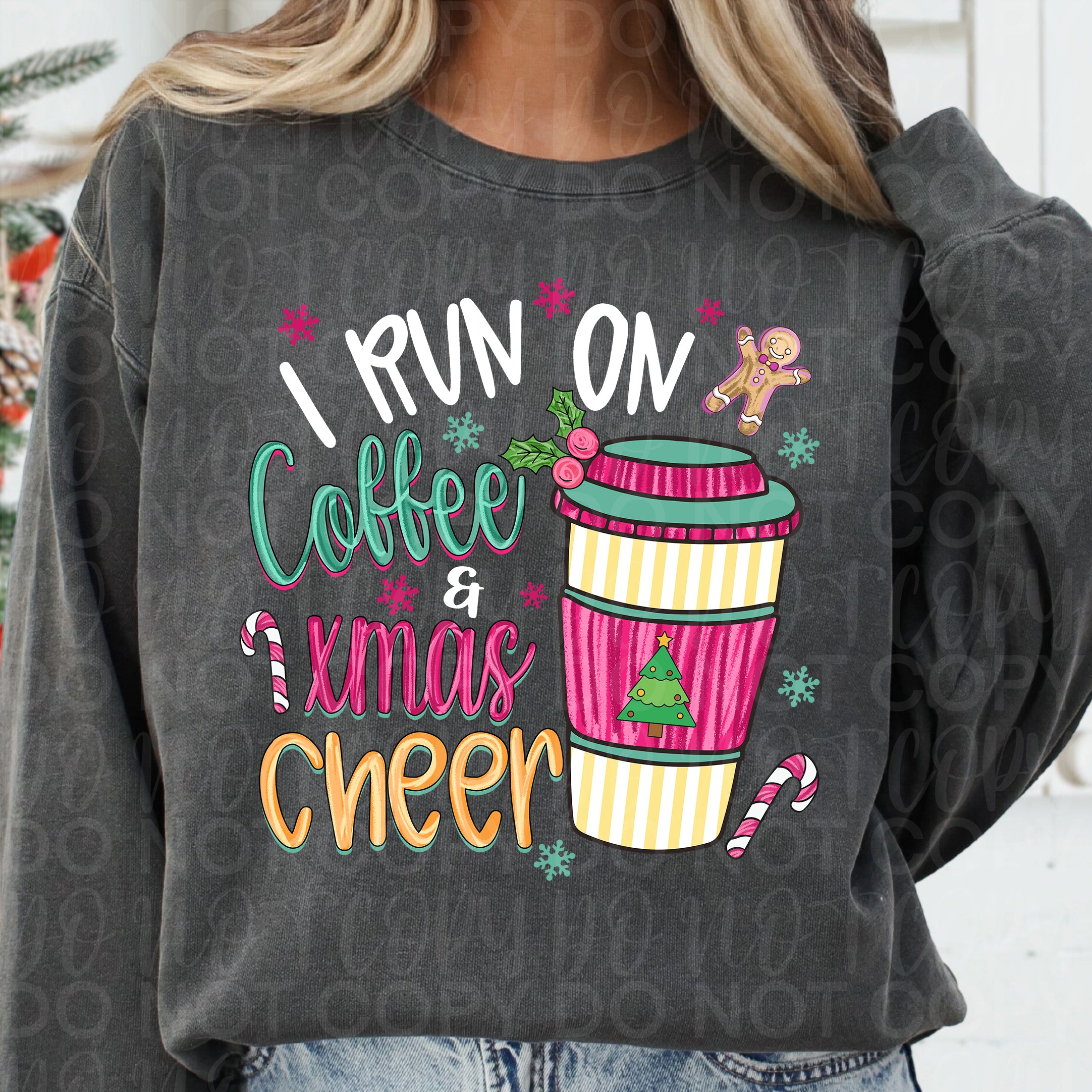 I Run on Coffee & Christmas Cheer PNG
