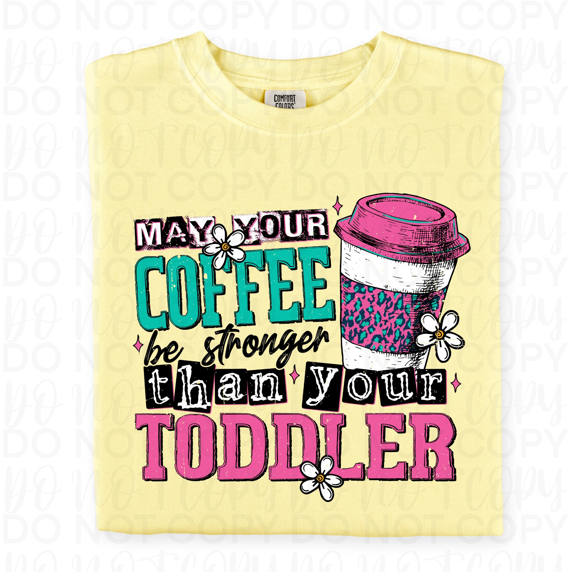 Coffee Stronger Than Your Toddler Funny PNG