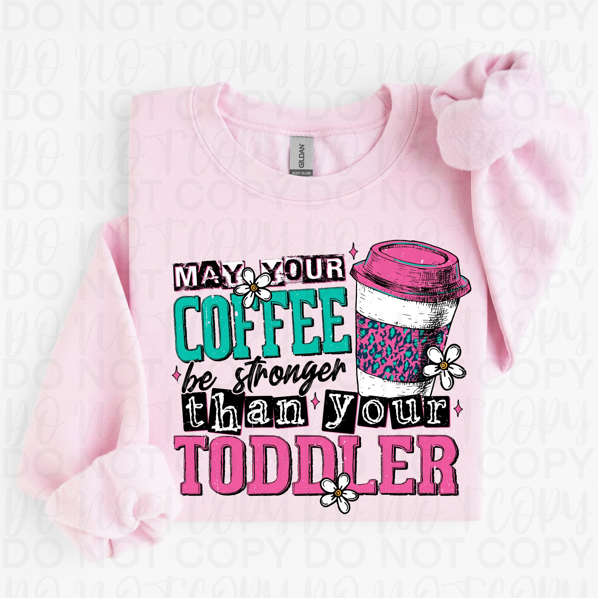 Coffee Stronger Than Your Toddler Funny PNG