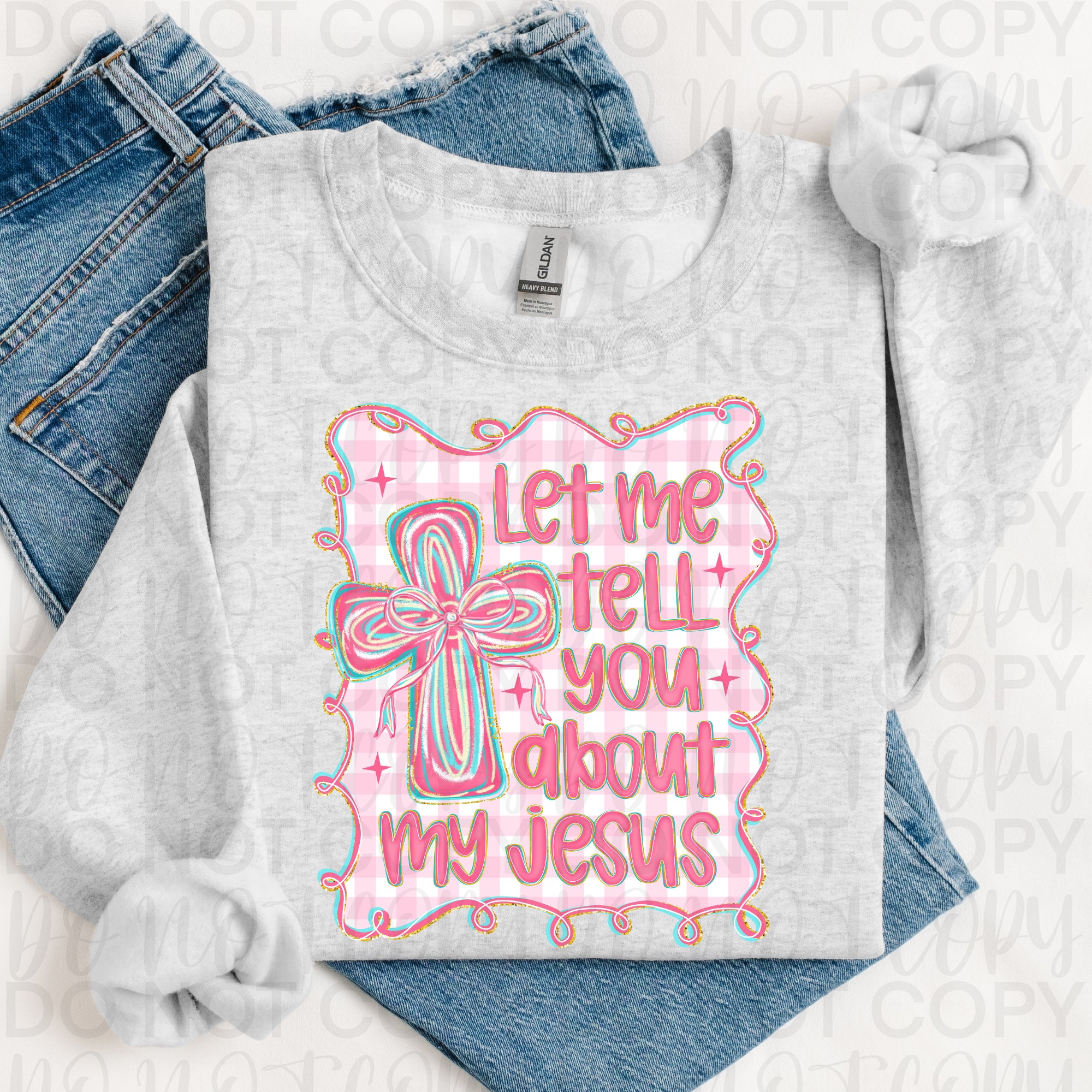 Let Me Tell You About My Jesus PNG