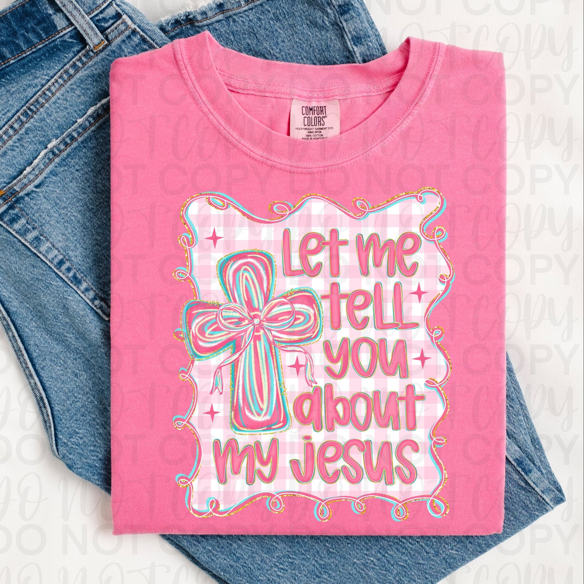 Let Me Tell You About My Jesus PNG