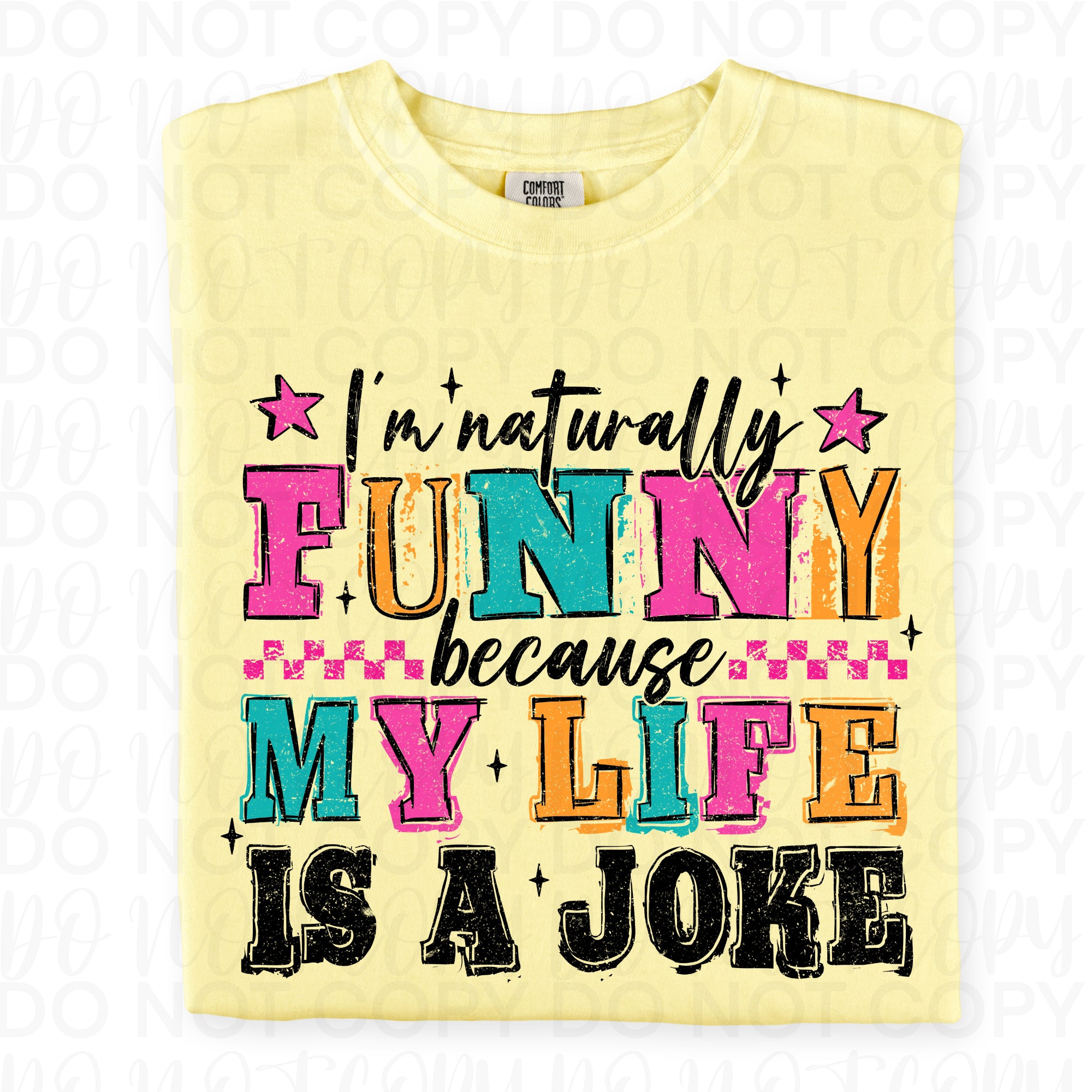 I'm Naturally Funny Sarcastic PNG