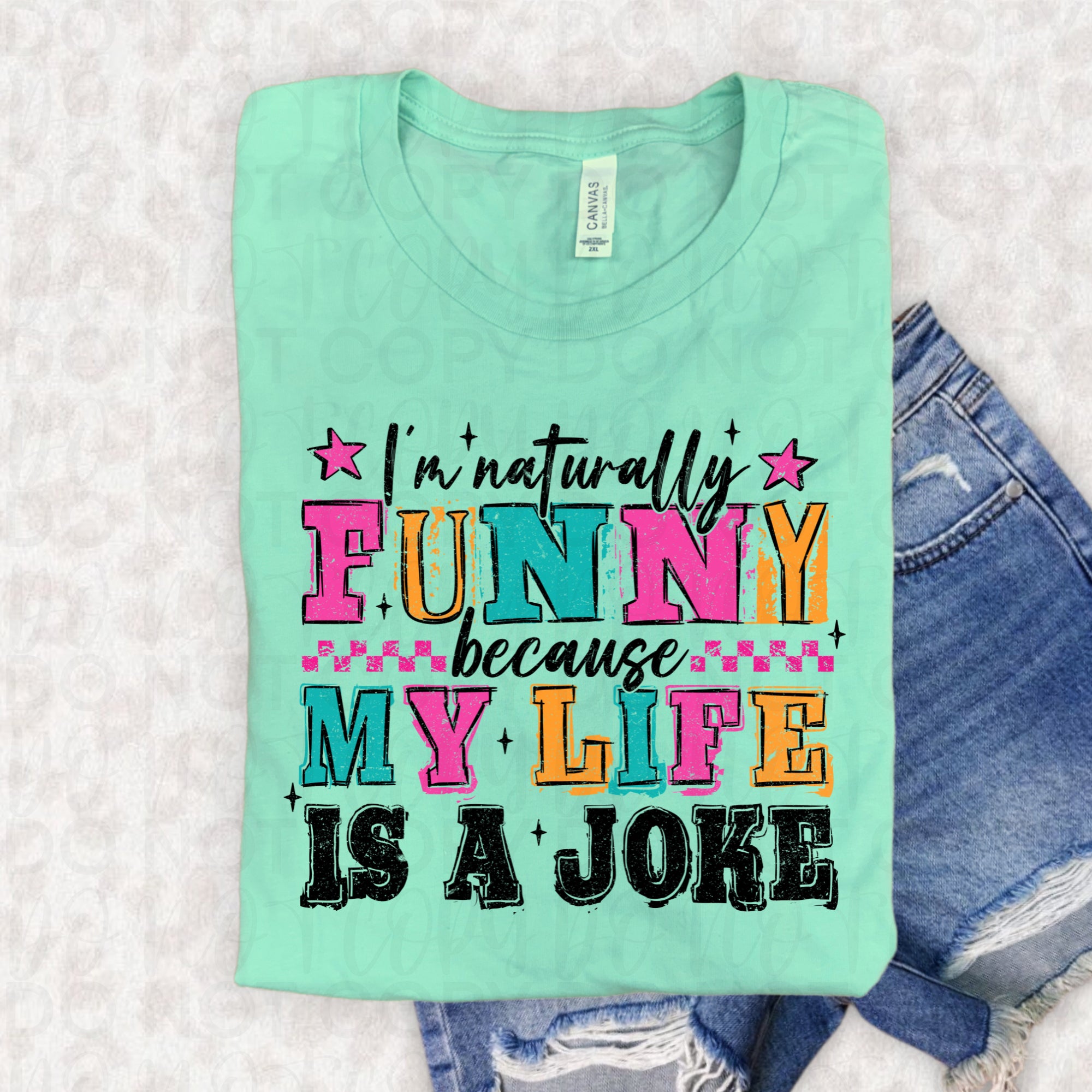 I'm Naturally Funny Sarcastic PNG