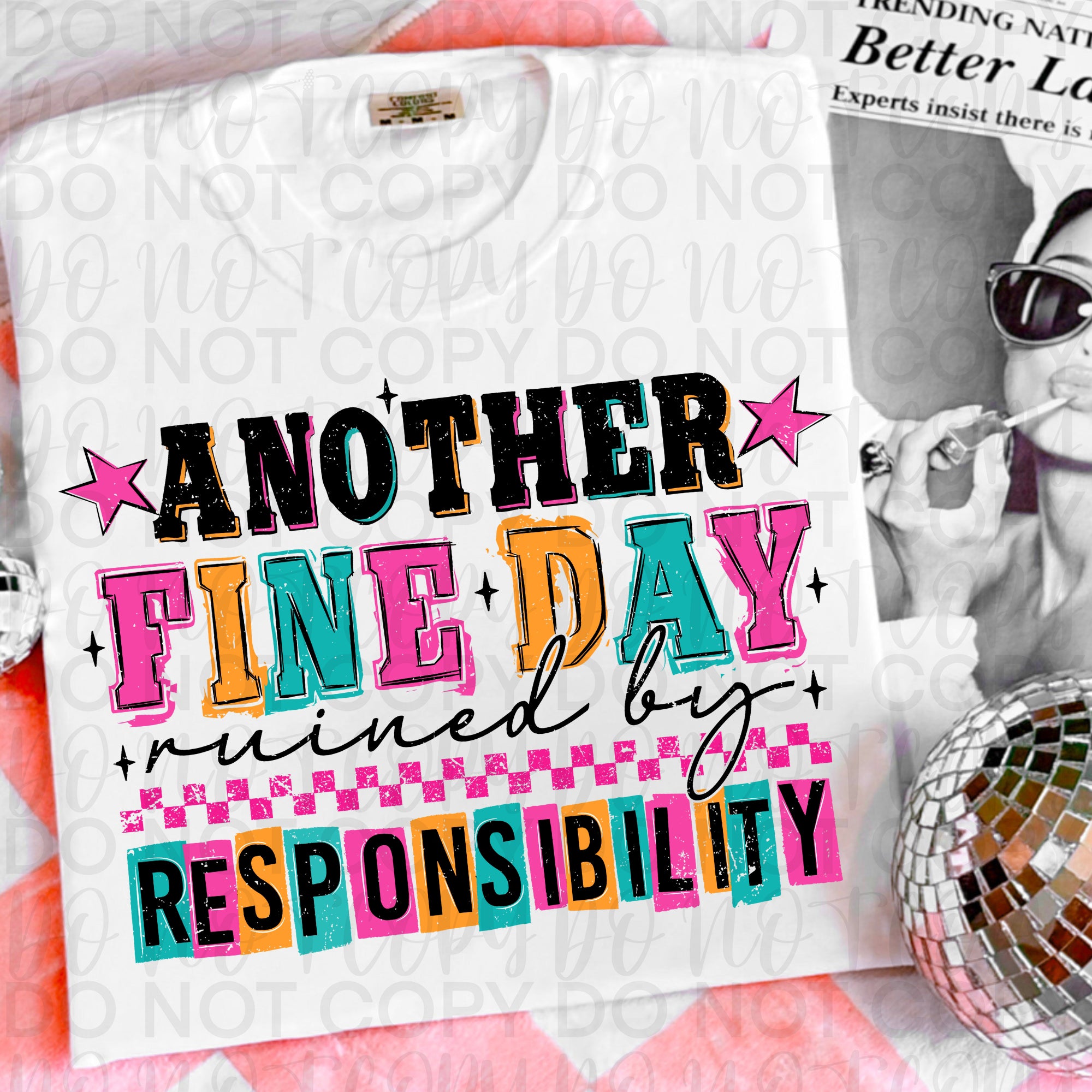 Another Day Ruined by Responsibility Sarcastic PNG