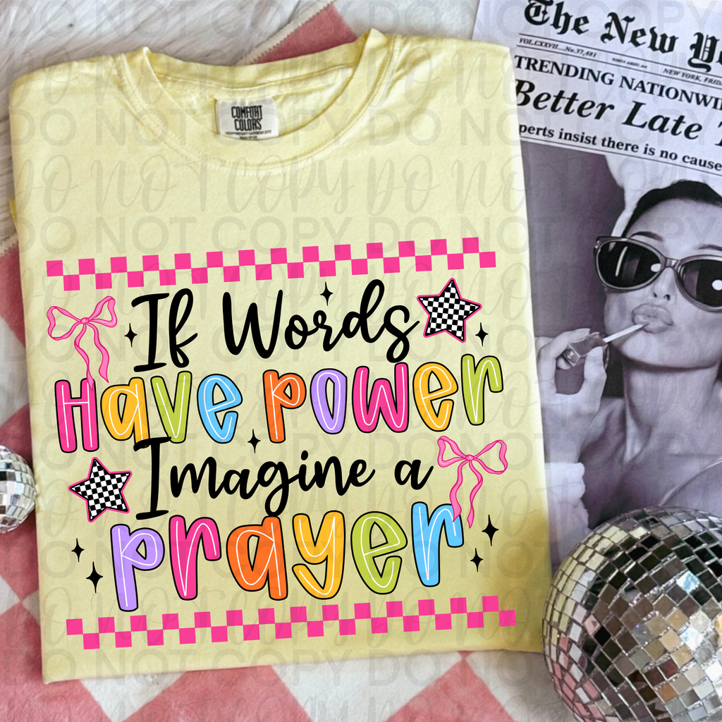 If Words Have Power Imagine a Prayer PNG