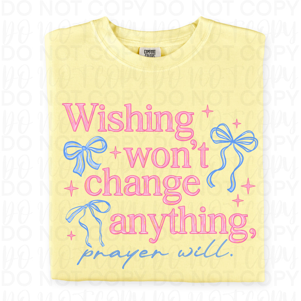Wishing Won't Change Anything Prayer Will PNG