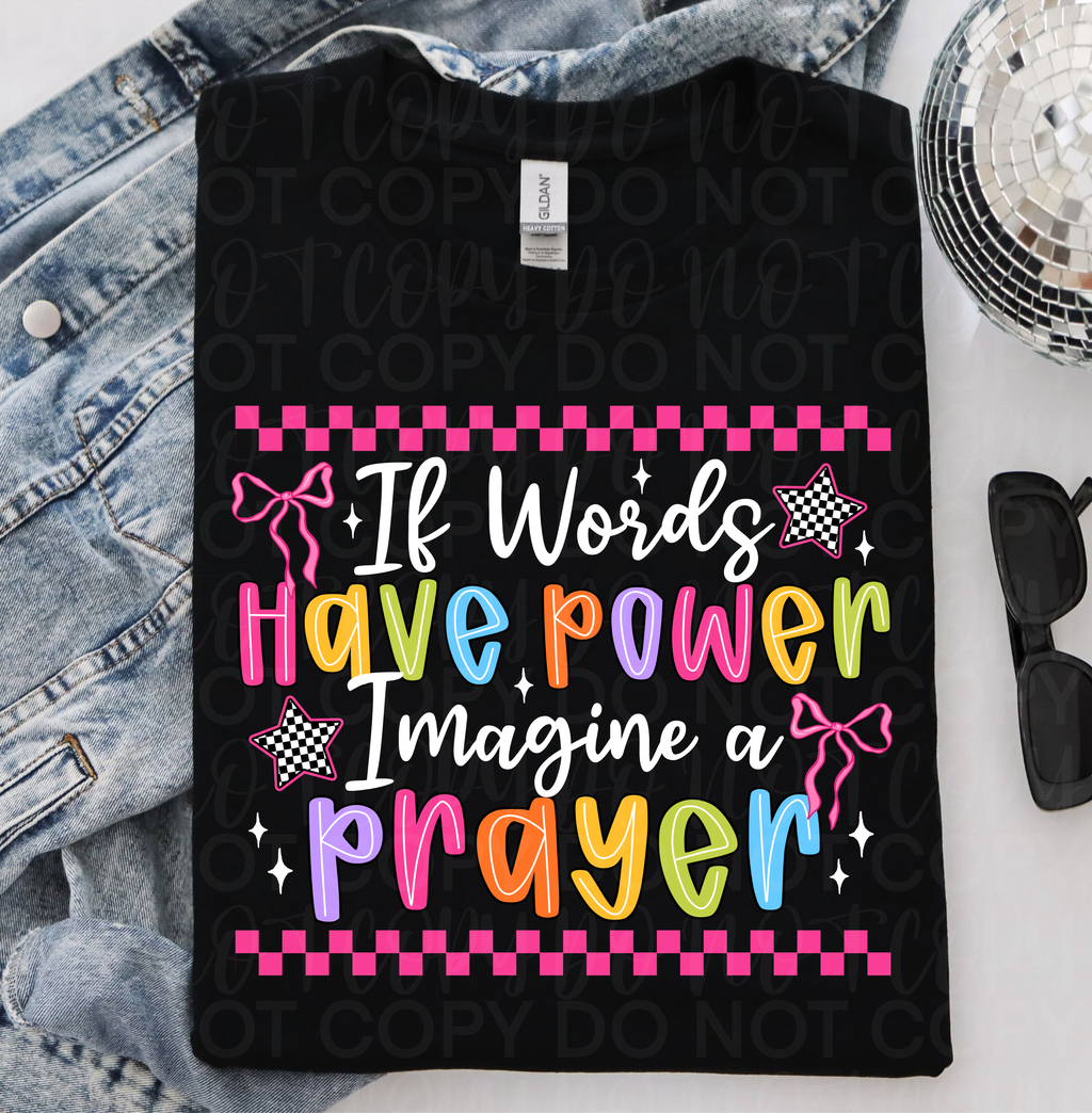 If Words Have Power Imagine a Prayer PNG