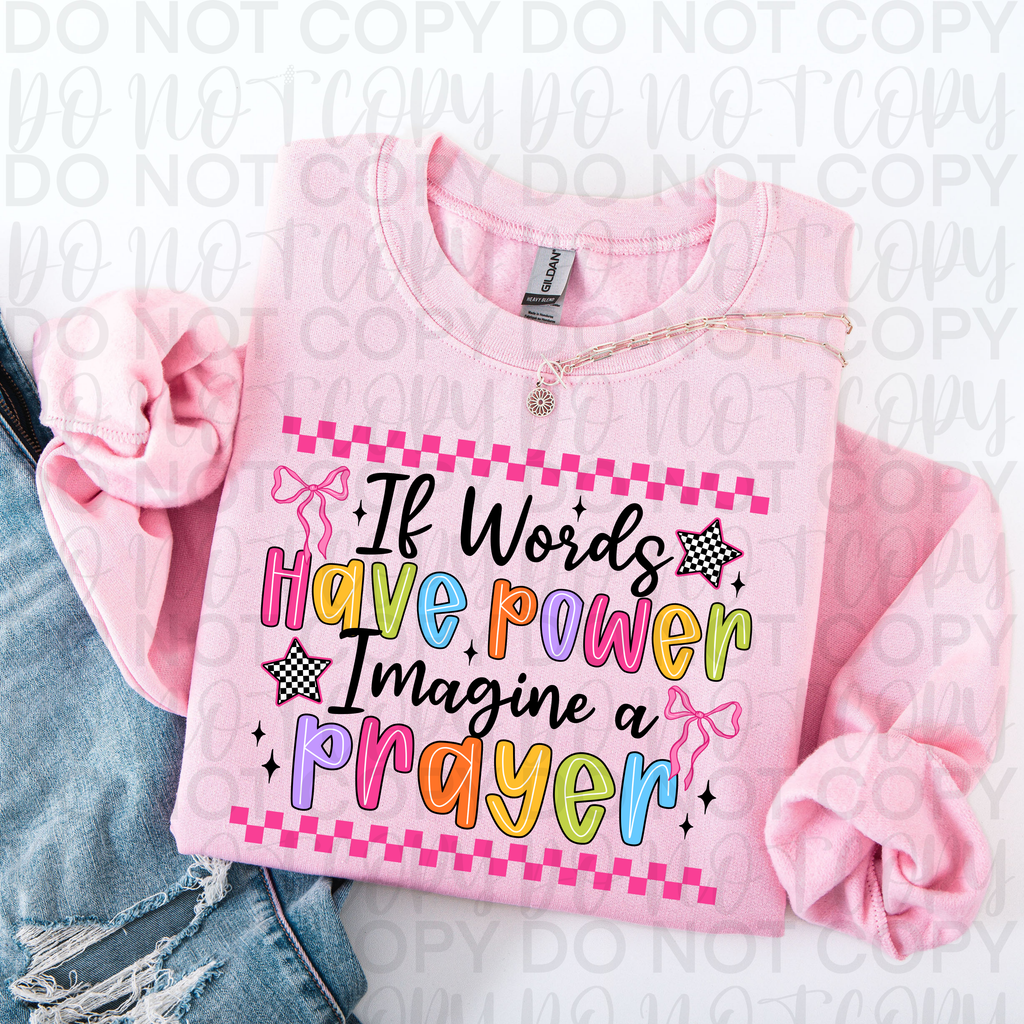 If Words Have Power Imagine a Prayer PNG