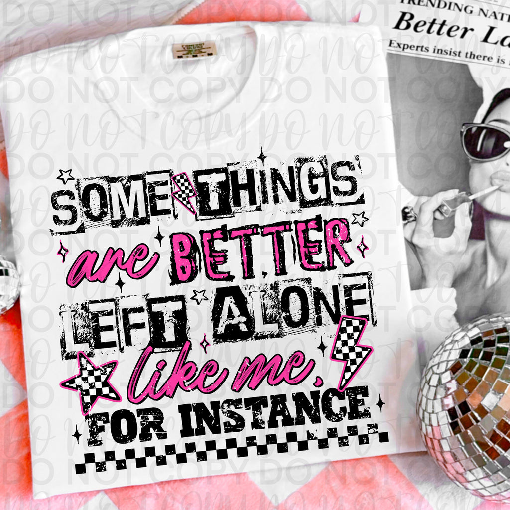 Better Left Alone Snarky PNG