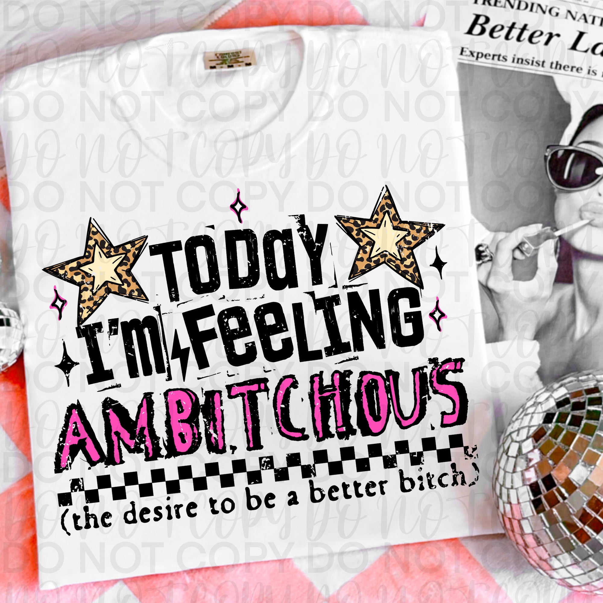 Today I'm Feeling Ambitchous PNG