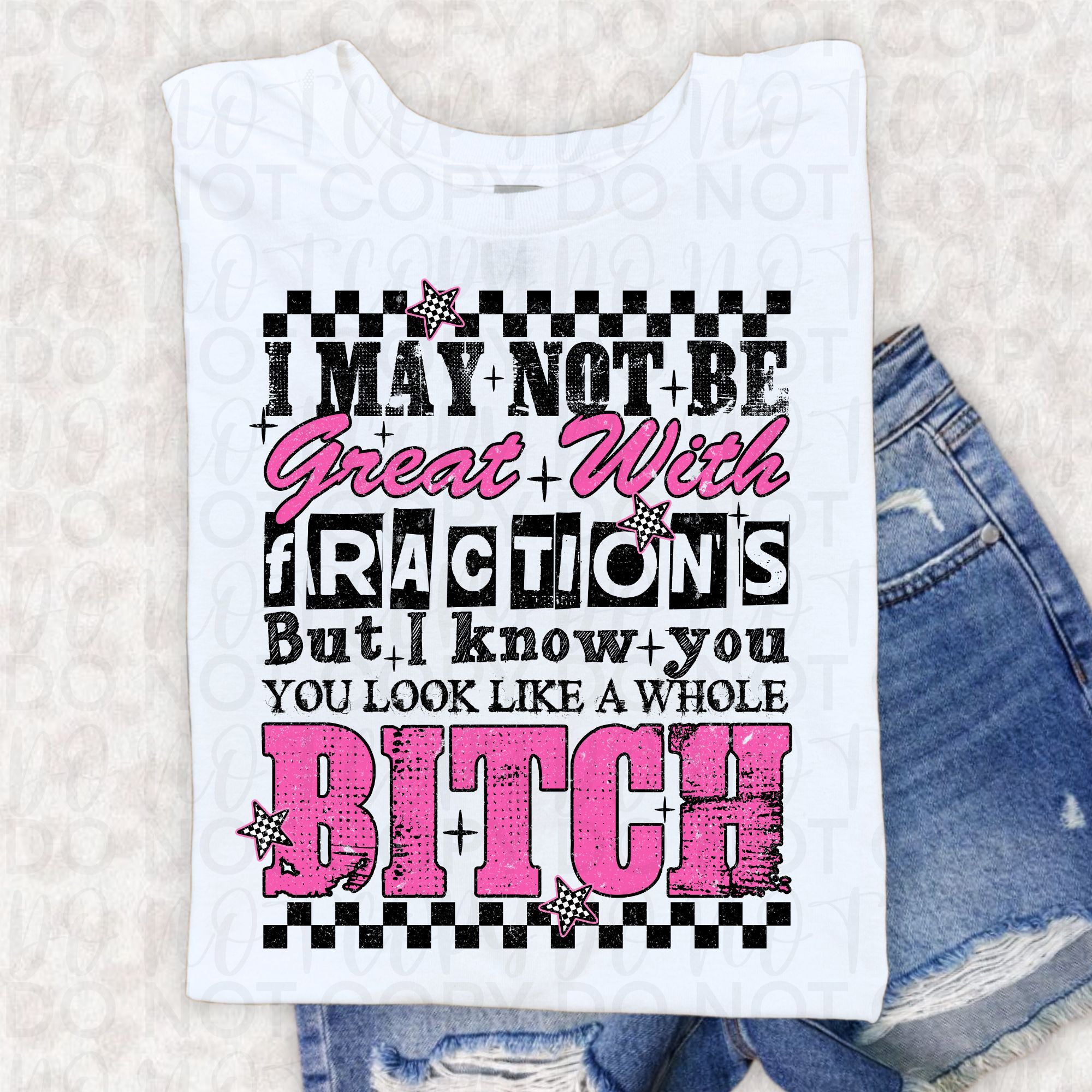 Not Great With Fractions Sarcastic PNG