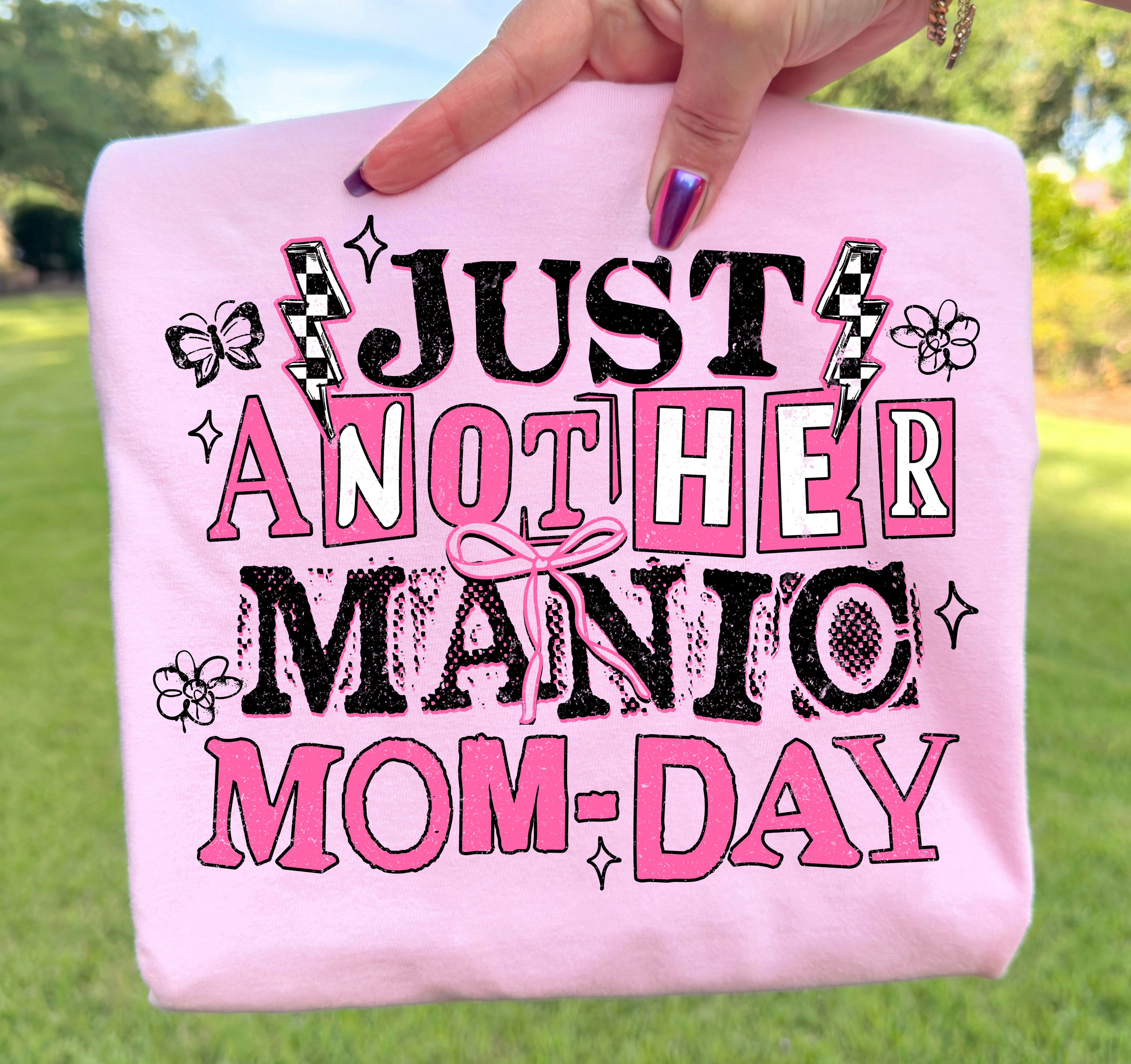 Just Another Manic Mom Day PNG