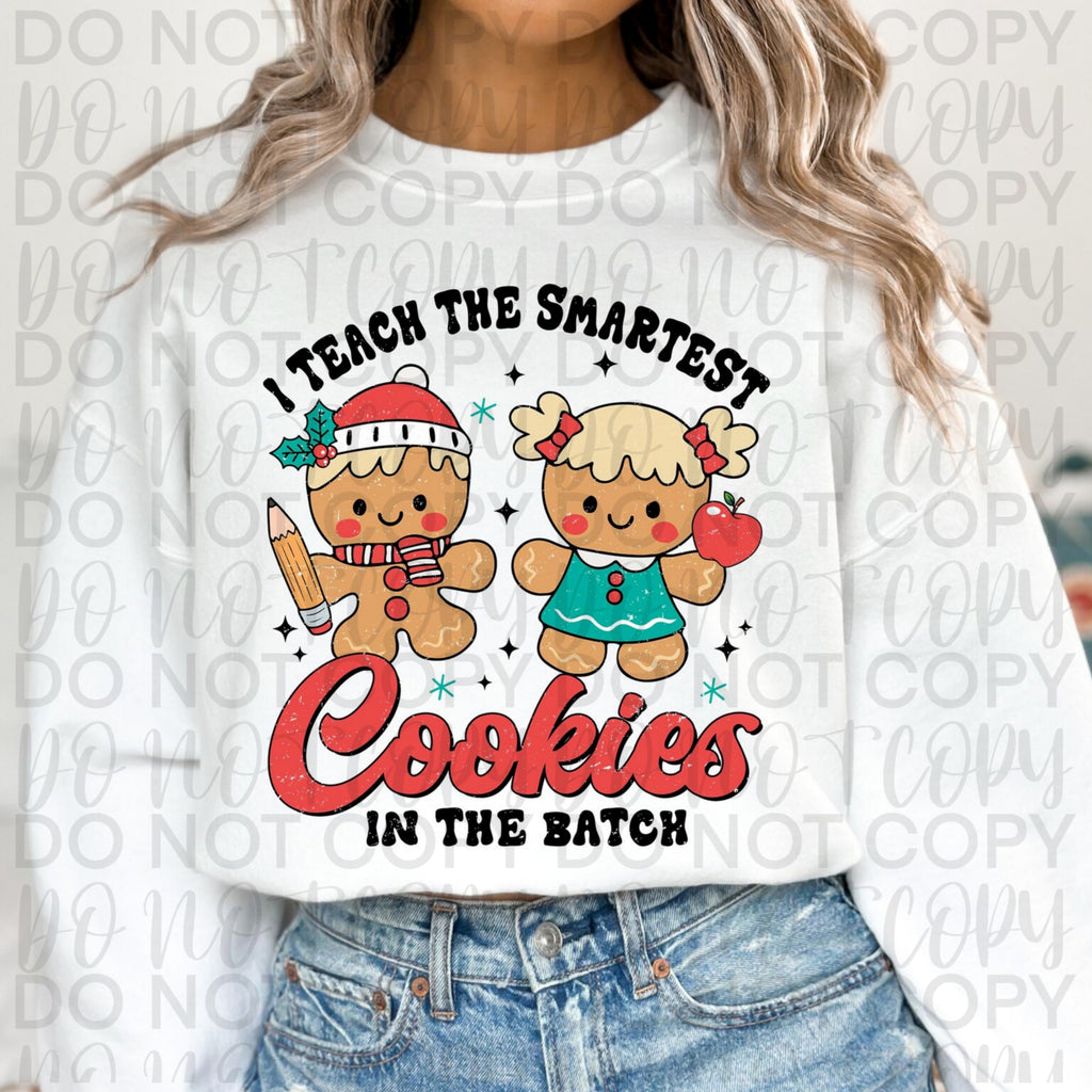 I Teach The Smartest Cookies In The Batch PNG