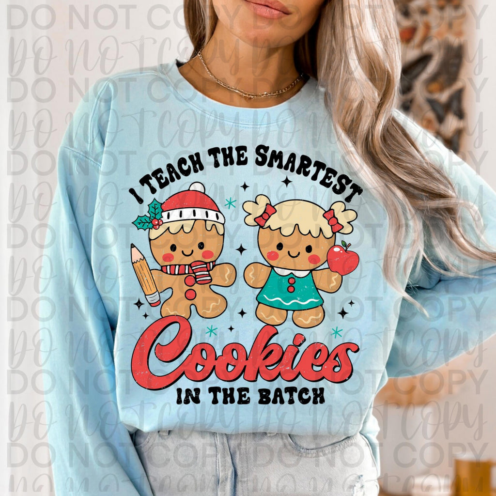 I Teach The Smartest Cookies In The Batch PNG