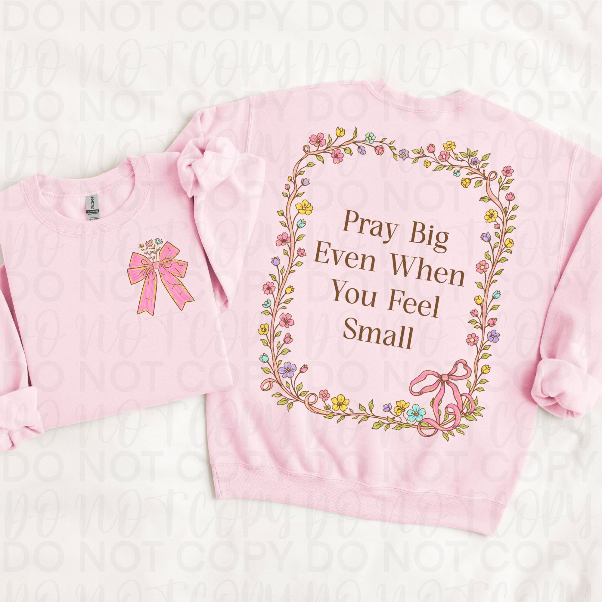 Pray Big Even When You Feel Small PNG