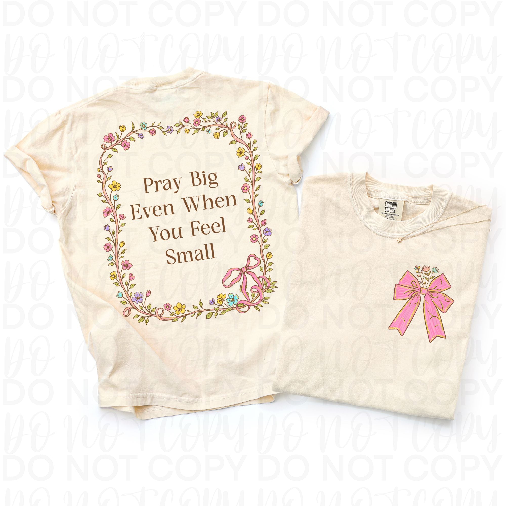 Pray Big Even When You Feel Small PNG