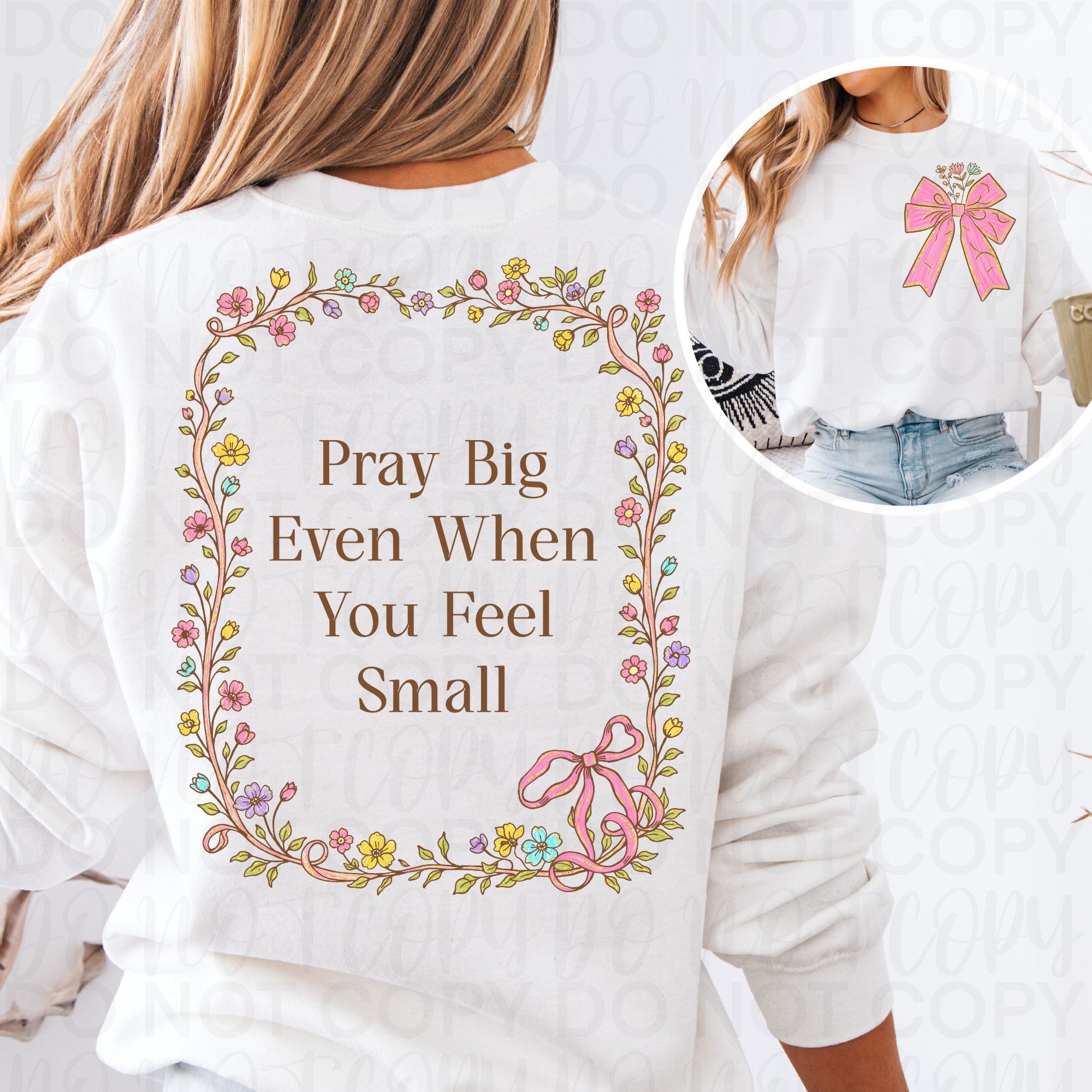 Pray Big Even When You Feel Small PNG