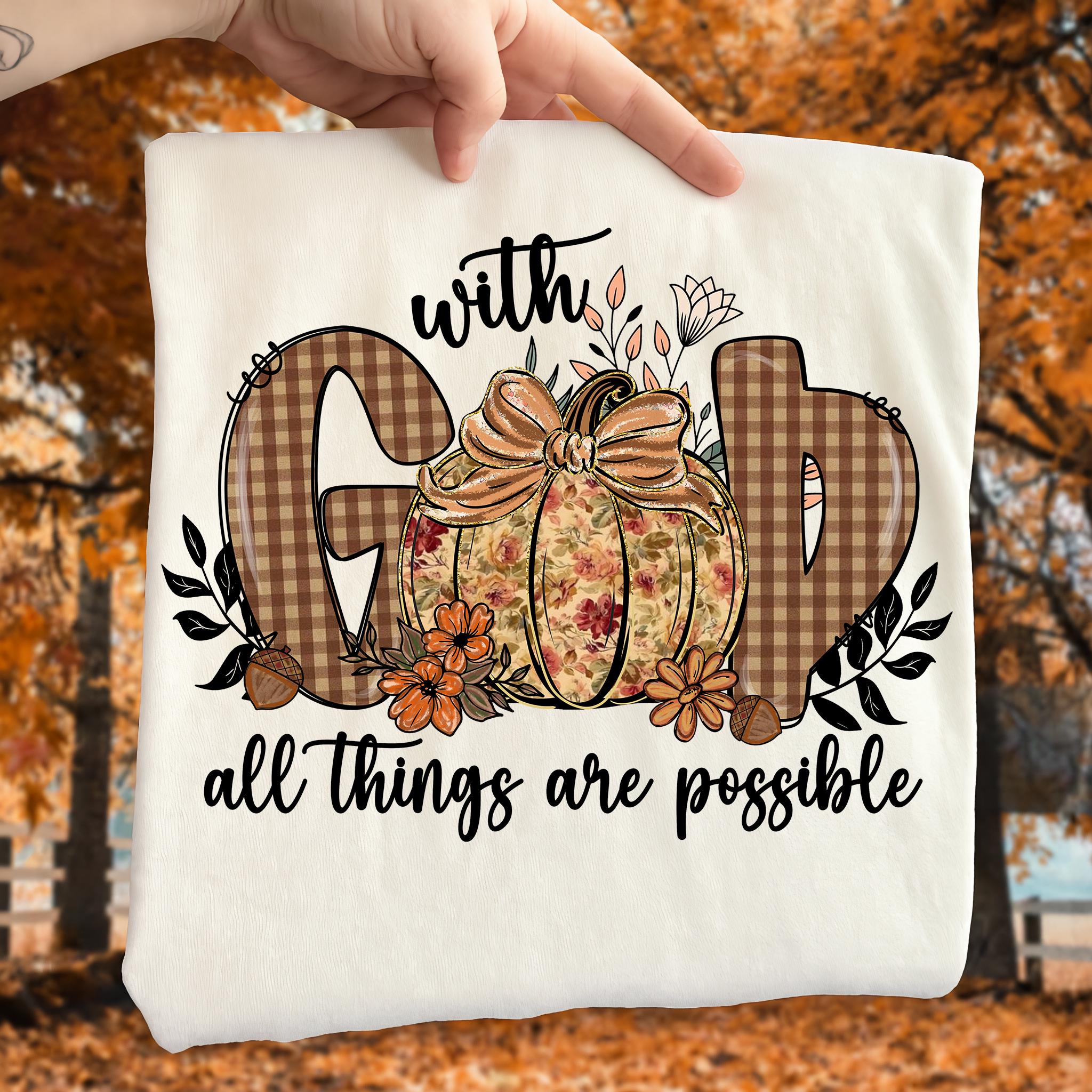 With God All Things Are Possible Fall PNG